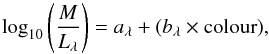 \begin{equation} \log_{10}\left(\frac{M}{L_{\lambda}} \right) = a_{\lambda} + (b_{\lambda} \times \text{colour} ), \end{equation}