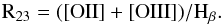\begin{equation} \text{R}_{23} = ([\text{OII}] + [\text{OIII}])/\text{H}_{\beta}. \end{equation}