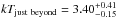 \hbox{$kT_{\rm just~beyond}=3.40^{+0.41}_{-0.15}$}