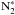 \hbox{${\rm N_2^*}$}