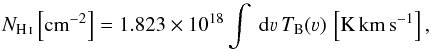 \begin{equation} N_\ion{H}{i}\left[\mathrm{cm}^{-2}\right] = 1.823\times10^{18}\int~\mathrm{d}\varv\,T_\mathrm{B}(\varv)\,\left[\mathrm{K\,km\,s}^{-1}\right],\label{eq:coldens} \end{equation}