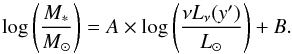 \begin{equation} \log\left(\frac{M_*}{M_{\sun}}\right)=A\times \log\left(\frac{\nu L_{\nu}(y')}{L_{\sun}}\right)+B. \label{eq:early_ytomass} \end{equation}
