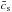 \hbox{$\bar c_{\rm s}$}