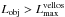 \hbox{$L_{\rm obj}> L_{\rm max}^{\rm vellos}$}