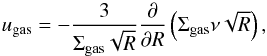 \begin{equation} u_\mathrm{gas} = -\frac{3}{\Sigma_\mathrm{gas}\sqrt{R}} \frac{\partial}{\partial R} \left( \Sigma_\mathrm{gas} \nu \sqrt{R} \right), \label{eqnGasVel} \end{equation}