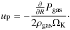 \begin{equation} u_\mathrm{P} = - \frac{\frac{\partial}{\partial R} P_\mathrm{gas}}{2 \rho_\mathrm{gas} \Omega_\mathrm{K}}\cdot \label{eqnDustVelP} \end{equation}