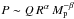 \hbox{$P \sim Q\,R^{\alpha}\,M_{\rm p}^{-\beta}$}