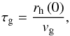 \begin{equation} \tau_\mathrm{g}= \frac{r_\mathrm{h}\left(0\right)}{v_\mathrm{g}} , \label{eq:tg} \end{equation}
