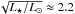 \hbox{$\sqrt{L_{\star}/L_{\odot}} \approx 2.2$}