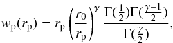 \begin{equation} \label{eqn:analytical_xir_wprp} w_{\rm p}(r_{\rm p}) = r_{\rm p}\left(\frac{r_{0}}{r_{\rm p}}\right)^{\gamma} \frac{\Gamma(\frac{1}{2})\Gamma(\frac{\gamma -1}{2})}{\Gamma(\frac{\gamma}{2})} , \end{equation}