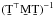 \hbox{$(\b{T}^\T \b{M} \b{T})^{-1}$}