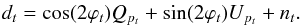 \begin{eqnarray} d_t = \cos (2\varphi_t) Q_{p_t} + \sin (2\varphi_t) U_{p_t} + n_t. \label{eq:data2stokes} \end{eqnarray}