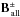 \hbox{$\mathbf{B}^\pm_{\,\rm all}$}