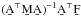 \hbox{$(\AtNA)^{-1}\b{A}^\T\b{F}$}