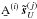 \hbox{$\b{A}^{\left(i\right)} \,\vec{\tilde s}_{U}^{\left(j\right)}$}