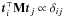 \hbox{$\vec{t}_i^\T\b{M}\vec{t}_j \propto \delta_{ij}$}