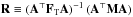 \hbox{$\b{R} \equiv (\b{A}^\T \F{T} \b{A})^{-1}\, (\AtNA)$}