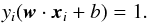 \begin{equation} y_i({\vec w}\cdot{\vec x}_i + b) = 1. \label{positiveSVs} \end{equation}