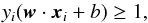 \begin{equation} y_i({\vec w}\cdot{\vec x}_i + b) \geq 1, \label{decision_function} \end{equation}