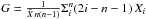 \hbox{$G={ {1} \over {\bar{X} \, n(n-1)} } \Sigma^n_i (2i-n-1) \, X_i$}
