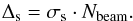\begin{equation} \label{eq:deltaS} \centering \Delta_{\rm s} = \sigma_{\rm s} \cdot N_{\text{beam}}. \end{equation}