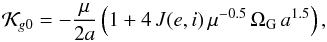 \begin{equation} \mathcal{K}_{g0} = - \dfrac{\mu}{2 a} \left(1 + 4 \, J(e,i) \, \mu^{-0.5} \, \Omega_{\rm G} \, a^{1.5}\right) \rm{,} \label{eq71b} \end{equation}