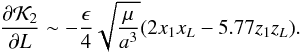 \begin{equation} \frac{\partial \mathcal{K}_2}{\partial L} \sim - \dfrac{\epsilon}{4} \sqrt{\dfrac{\mu}{a^3}} (2 x_1 x_L - 5.77 z_1 z_L) \rm{.} \label{eq13b} \end{equation}