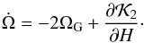 \begin{equation} \dot{\Omega} = - 2 \Omega_{\rm G} + \frac{\partial \mathcal{K}_2}{\partial H} \cdot \label{eq15} \end{equation}