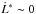 \hbox{$\dot L^* \sim 0$}