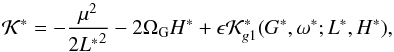 \begin{equation} \mathcal{K^*} = - \dfrac{\mu^2}{2{L^*}^2} - 2 \Omega_{\rm G} {H^*} + \epsilon \mathcal{K}^*_{g1} ({G^*},{\omega^*};{L^*},{H^*}) \rm{,} \label{eq25} \end{equation}