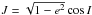 \hbox{$J=\sqrt{1-e^2} \cos I$}