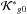 \hbox{$\mathcal{K^*}_{g0}$}