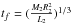 \hbox{$t_{f}=(\frac{M_{2}R_{2}^{2}}{L_{2}})^{1/3}$}