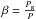 \hbox{$\beta=\frac{P_{\rm g}}{P}$}
