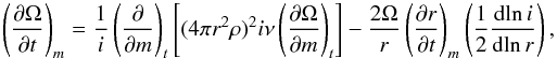 \begin{equation} \left(\frac{\partial \Omega}{\partial t}\right)_{m}=\frac{1}{i}\left(\frac{\partial }{\partial m}\right)_{t}\left[(4\pi r^{2}\rho)^{2}i \nu \left(\frac{\partial \Omega }{\partial m}\right)_{t}\right]-\frac{2\Omega}{r}\left(\frac{\partial r}{\partial t}\right)_{m}\left(\frac{1}{2}\frac{{\rm d}\!\ln i}{{\rm d}\!\ln r}\right), \end{equation}