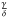 \hbox{$\frac{\gamma}{\delta}$}