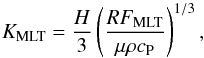 \appendix \setcounter{section}{1} \begin{equation} K_{\rm MLT} = \frac{H}{3}\left(\frac{RF_{\rm MLT}}{\mu\rho c_{\rm P}}\right)^{1/3} , \end{equation}