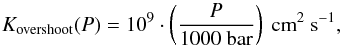 \appendix \setcounter{section}{1} \begin{equation} K_{\rm overshoot}(P) = 10^9 \cdot \left(\frac{P}{1000{\rm \ bar}}\right) \ {\rm cm}^2 \ {\rm s}^{-1} , \end{equation}