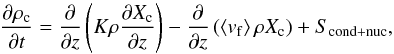 \appendix \setcounter{section}{2} \begin{equation} \frac{\partial \rho_{\rm c}}{\partial t} = \frac{\partial }{\partial z}\left(K\rho \frac{\partial X_{\rm c}}{\partial z}\right)-\frac{\partial }{\partial z}\left(\left<v_{\rm f}\right>\rho X_{\rm c}\right)+S_{\rm cond+nuc} , \label{equ:c_evo} \end{equation}