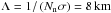 \hbox{$\Lambda=1/\left(N_\mathrm{n}\sigma\right)=8\,\mathrm{km}$}