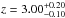 \hbox{$z=3.00^{+0.20}_{-0.10}$}