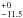 \hbox{$^{+0}_{-11.5}$}