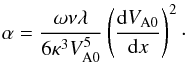 \begin{equation} \alpha = \frac{\omega\nu\lambda}{6\kappa^3 V_{\rm A0}^5} \left(\frac{{\rm d} V_{\rm A0}}{{\rm d}x}\right)^2 \cdot \label{eq:6.2.5} \end{equation}