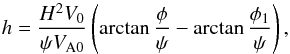 \begin{equation} h = \frac{H^2 V_0}{\psi V_{\rm A0}}\left(\arctan\frac\phi{\psi} - \arctan\frac{\phi_1}\psi\right), \label{eq:7.2.1} \end{equation}