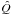 \hbox{$\hat{Q}$}