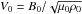 \hbox{$V_0 = B_0/\sqrt{\mu_0\rho_0}$}