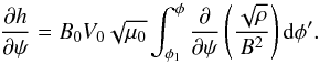 \appendix \setcounter{section}{1} \begin{equation} \frac{\partial h}{\partial\psi} = B_0 V_0\sqrt{\mu_0}\int_{\phi_1}^\phi \frac\partial{\partial\psi}\left(\frac{\sqrt\rho}{B^2}\right){\rm d}\phi'. \label{eq:A1} \end{equation}