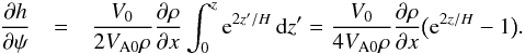\appendix \setcounter{section}{1} \begin{eqnarray} \frac{\partial h}{\partial\psi} &=& \frac{V_0}{2V_{\rm A0}\rho} \frac{\partial\rho}{\partial x}\int_0^z {\rm e}^{2z'/H}\,{\rm d}z' = \frac{V_0}{4V_{\rm A0}\rho}\frac{\partial\rho}{\partial x} \big({\rm e}^{2z/H} - 1\big). \nonumber\\ \label{eq:A7} \end{eqnarray}