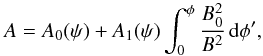\begin{equation} A = A_0(\psi) + A_1(\psi)\int_0^\phi\frac{B_0^2}{B^2}\,{\rm d}\phi', \label{eq:4.7c} \end{equation}