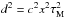 \hbox{$d^2=c^2 x^2 \tau_{\rm M}^2$}
